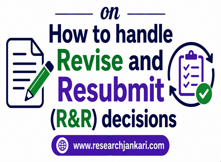 How to Handle a Revise and Resubmit (R&R) Decision Like a Pro